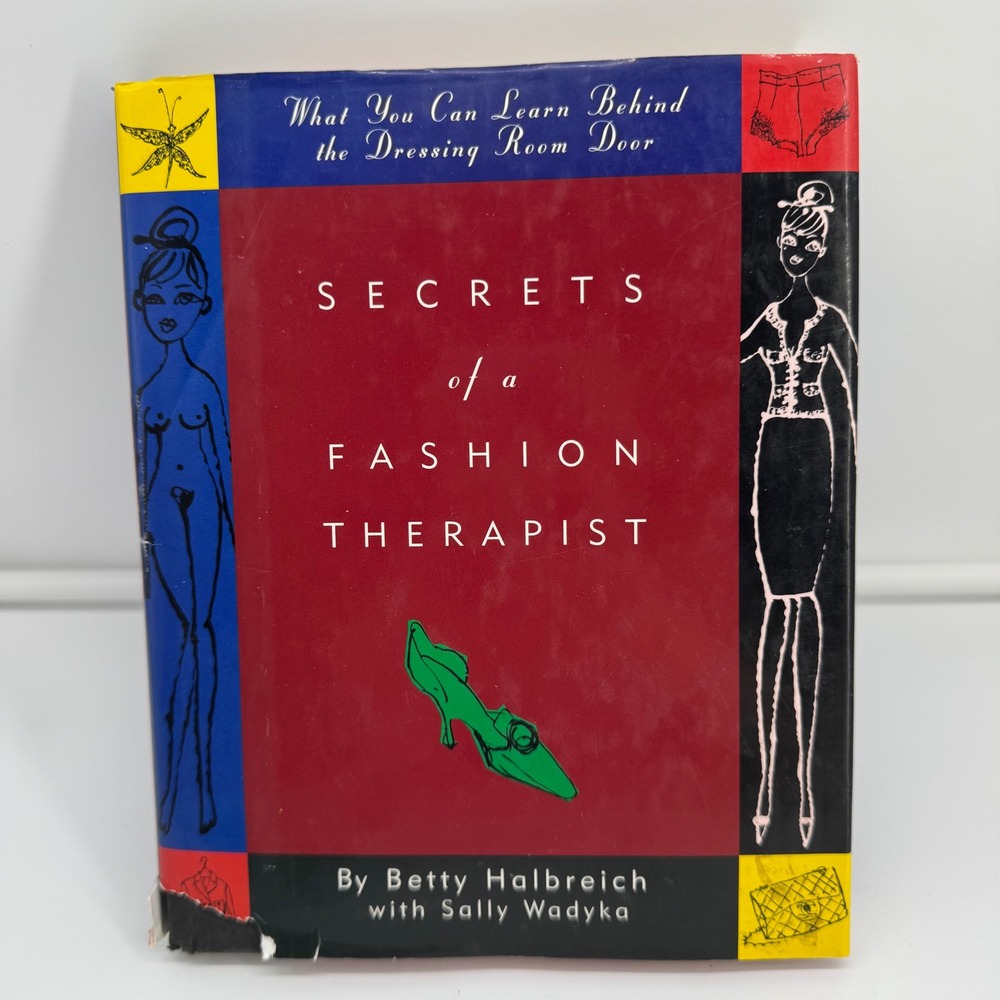 Secrets of a Fashion Therapist Betty Halbreich Hardcover Style Guide 1997